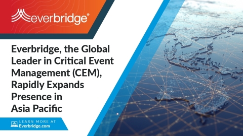 Everbridge, the Global Leader in Critical Event Management (CEM), Rapidly Expands Presence in Asia Pacific (Photo: Business Wire)